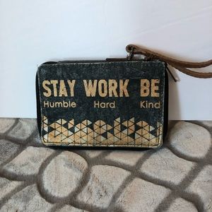 Mona B Wallet - New. Stay Humble-Work Hard-Be Kind